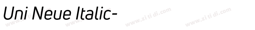 Uni Neue Italic字体转换 Uni Neue Italic字体转换